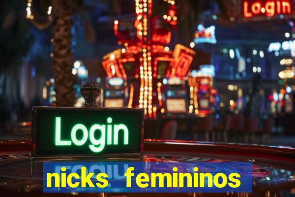 nicks femininos para jogos